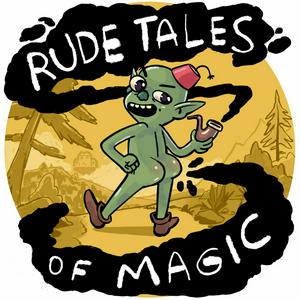 Écoutez Rude Tales of Magic dans l'application