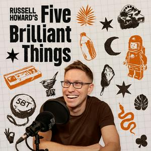 Écoutez Russell Howard’s Five Brilliant Things dans l'application