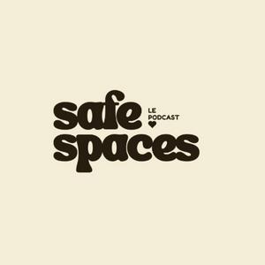 Écoutez Safe Spaces dans l'application