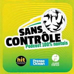 Écoutez Sans Contrôle, le podcast 100 % FC Nantes dans l'application