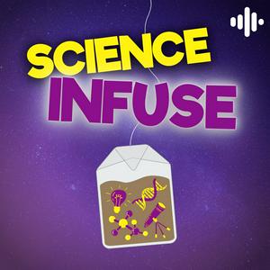 Écoutez Science Infuse dans l'application