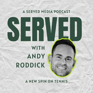 Écoutez Served with Andy Roddick dans l'application