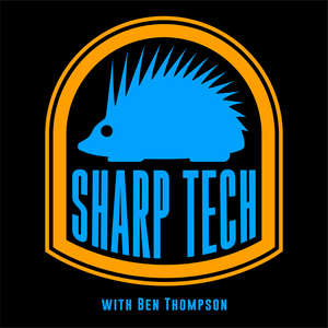 Écoutez Sharp Tech with Ben Thompson dans l'application