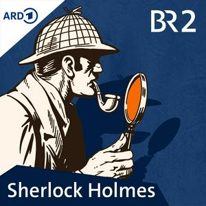 Écoutez Sherlock Holmes - Krimi-Hörspielklassiker nach Sir Arthur Conan Doyle dans l'application