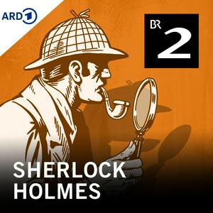 Écoutez Sherlock Holmes - Krimi-Hörspielklassiker nach Sir Arthur Conan Doyle dans l'application