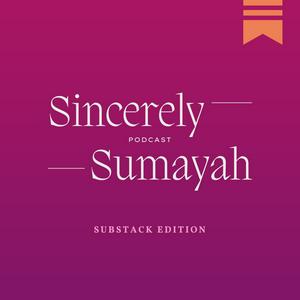 Écoutez Sincerely, Sumayah dans l'application