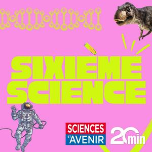 Écoutez Sixième Science dans l'application