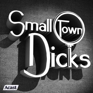 Écoutez Small Town Dicks dans l'application