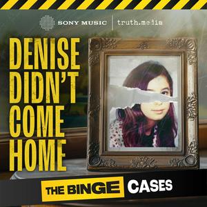 Écoutez The Binge Cases: Denise Didn't Come Home dans l'application