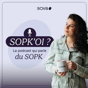 Écoutez SOPK 'OI ? dans l'application