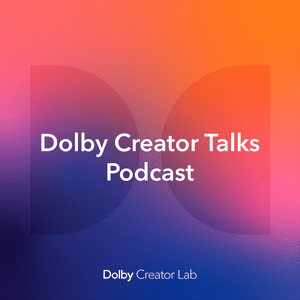 Écoutez Dolby Creator Talks dans l'application