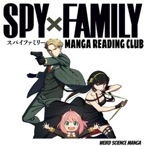 Écoutez Spy x Family Manga Reading Club / Weird Science Manga dans l'application