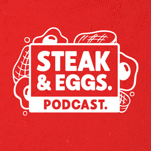 Écoutez Steak & Eggs Podcast dans l'application