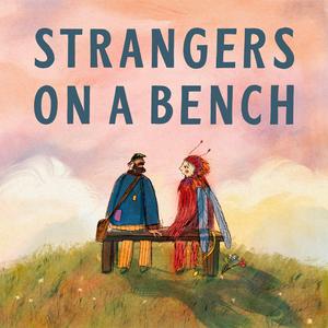 Écoutez Strangers on a Bench dans l'application