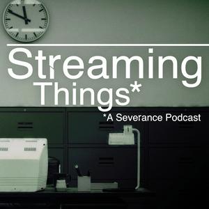 Écoutez Streaming Things - A "Severance" Podcast dans l'application