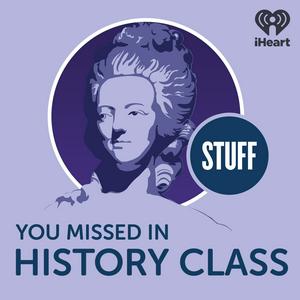 Écoutez Stuff You Missed in History Class dans l'application