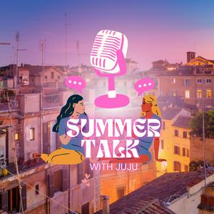 Écoutez SUMMER TALK dans l'application