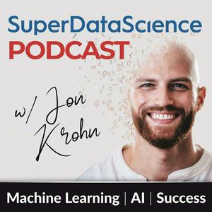 Écoutez Super Data Science: ML & AI Podcast with Jon Krohn dans l'application