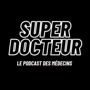 Écoutez Super Docteur - médecine générale dans l'application