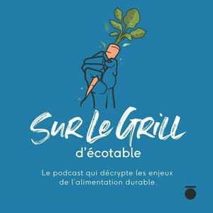 Écoutez Sur le grill d'Écotable dans l'application