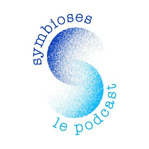 Écoutez Symbioses, le podcast dans l'application