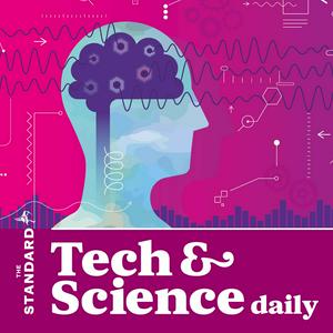 Écoutez Tech and Science Daily | The Standard dans l'application