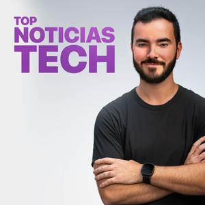 Écoutez Top Noticias Tech dans l'application