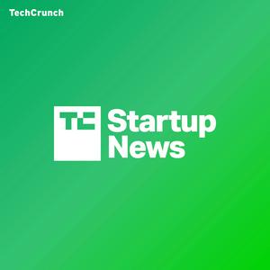 Écoutez TechCrunch Startup News dans l'application