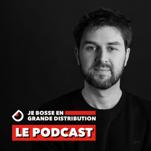 Écoutez Je Bosse en Grande Distribution dans l'application