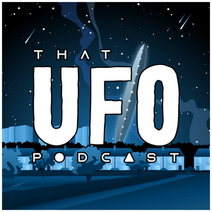 Écoutez That UFO Podcast dans l'application