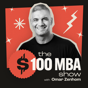 Écoutez The $100 MBA Show dans l'application