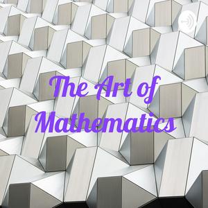 Écoutez The Art of Mathematics dans l'application