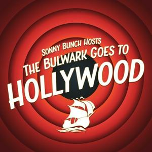 Écoutez The Bulwark Goes to Hollywood dans l'application