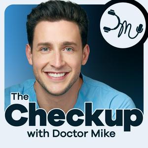 Écoutez The Checkup with Doctor Mike dans l'application