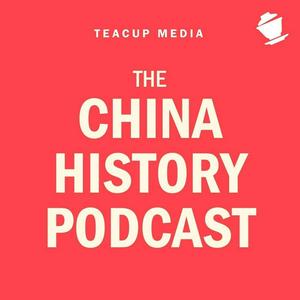 Écoutez The China History Podcast dans l'application