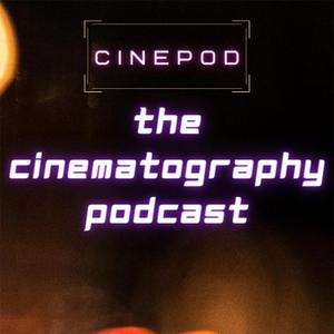 Écoutez The Cinematography Podcast dans l'application