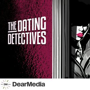 Écoutez The Dating Detectives dans l'application