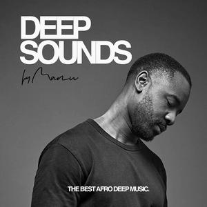 Écoutez Deep Sounds by Manu | Afro, Deep, Melodic House dans l'application