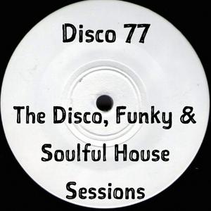 Écoutez The Disco, Funky and Soulful House Sessions dans l'application