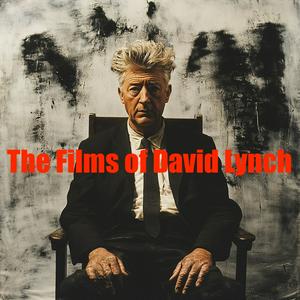 Écoutez The Films of David Lynch dans l'application