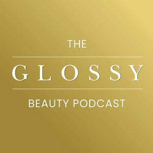 Écoutez The Glossy Beauty Podcast dans l'application