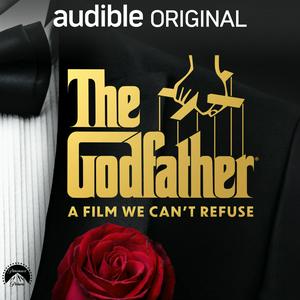 Écoutez The Godfather: A Film We Can’t Refuse dans l'application