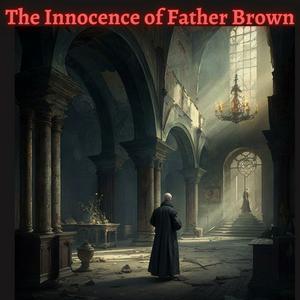 Écoutez The Innocence of Father Brown dans l'application