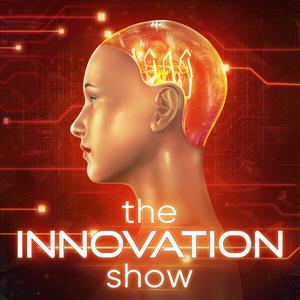 Écoutez The Innovation Show dans l'application