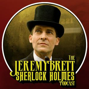 Écoutez The Jeremy Brett Sherlock Holmes Podcast dans l'application