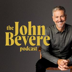 Écoutez The John Bevere Podcast dans l'application