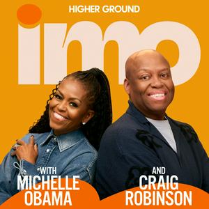 Écoutez IMO with Michelle Obama and Craig Robinson dans l'application