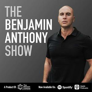 Écoutez The Benjamin Anthony Show from the MirYam Institute dans l'application