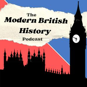 Écoutez The Modern British History Podcast dans l'application