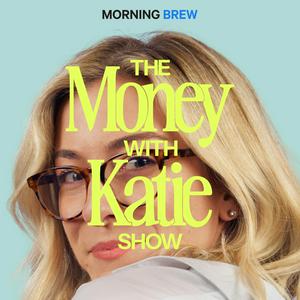 Écoutez The Money with Katie Show dans l'application